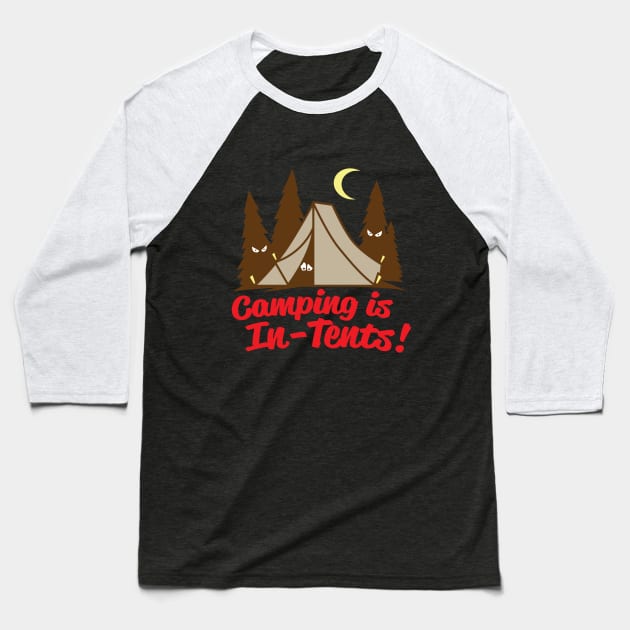 Camping Is In-Tents Baseball T-Shirt by DetourShirts